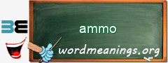 WordMeaning blackboard for ammo